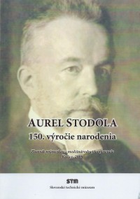 Aurel Stodola - 150. výročia narodenia
