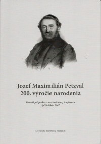 Jozef Maximilián Petzval - 200. výročie narodenia
