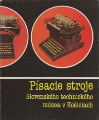 Písacie stroje Slovenského technického múzea v Košiciach