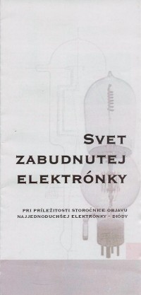 Svet zabudnutej elektrónky