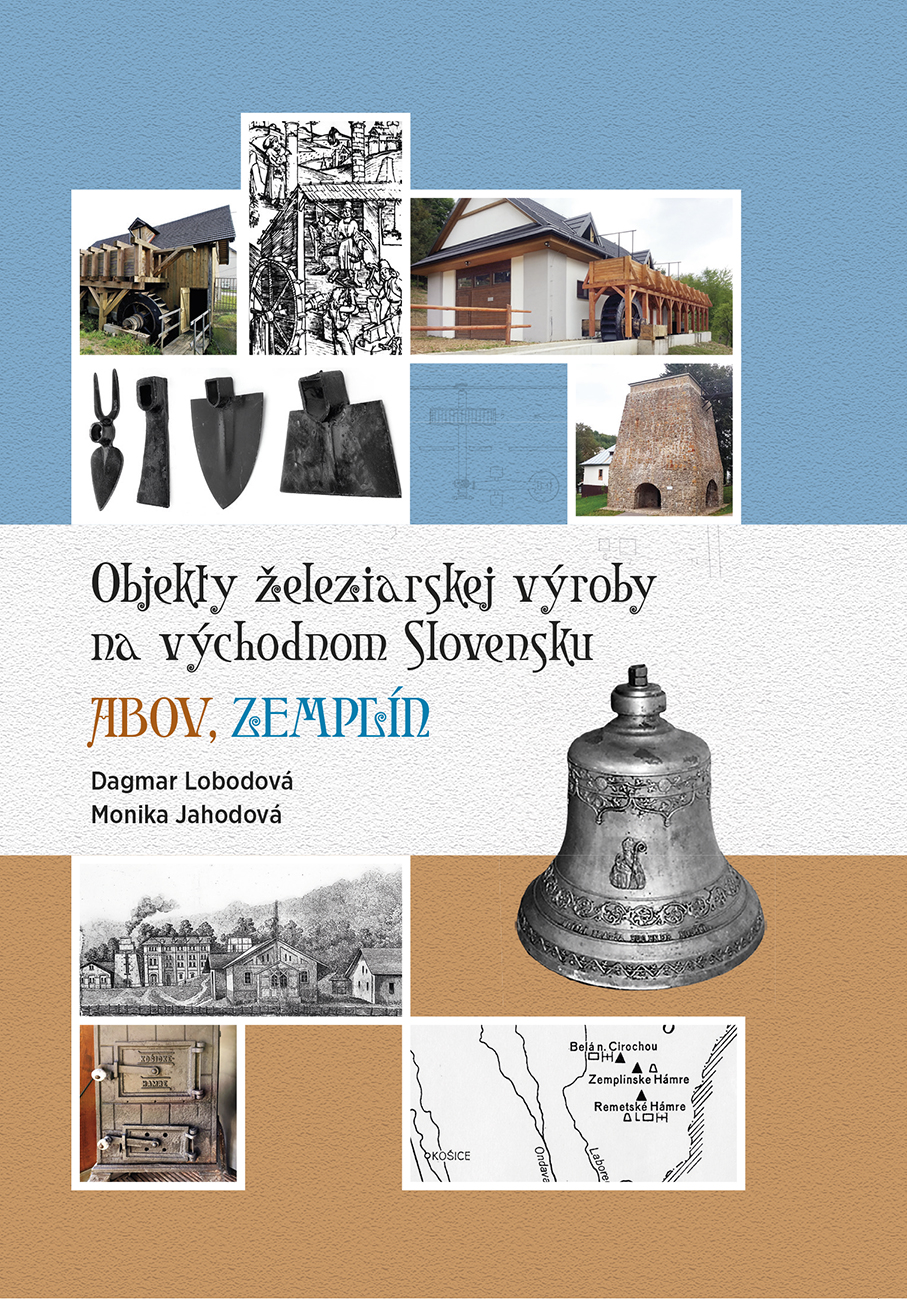 Objekty železiarskej výroby na východnom Slovensku - Abov, Zemplín