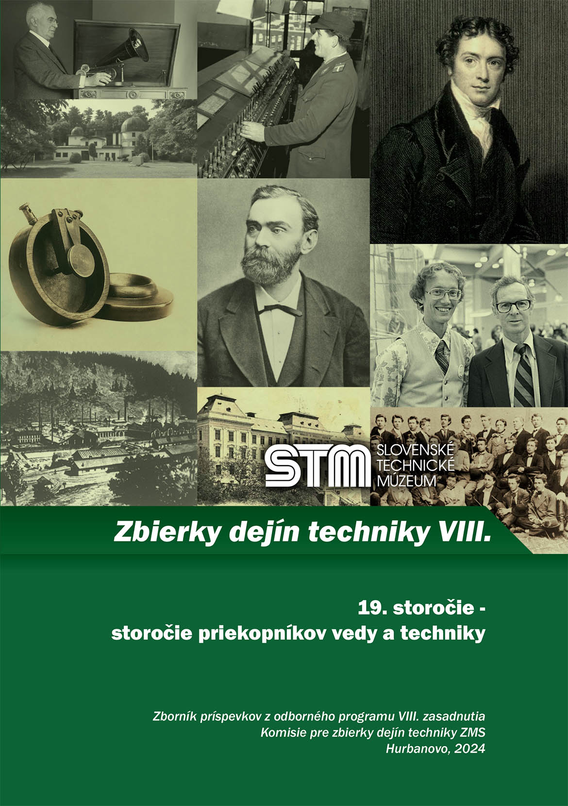 Zbierky dejín techniky VIII., 19. storočie - storočie priekopníkov vedy a techniky