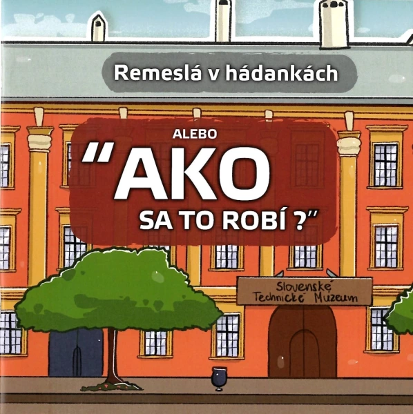 Remeslá v hádankách z cyklu „Ako sa to robí“
