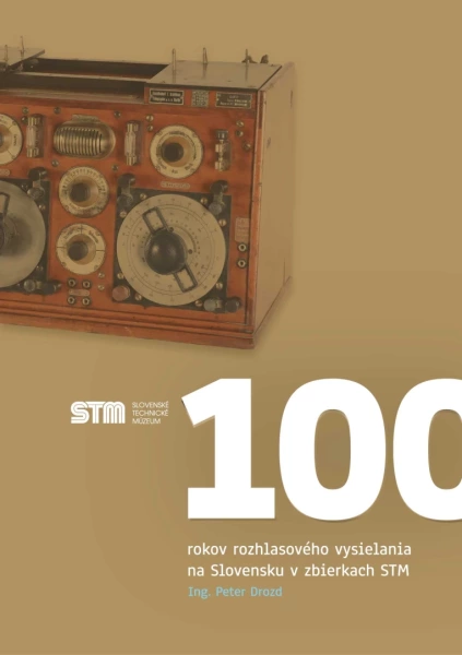 100 rokov rozhlasového vysielania na Slovensku v zbierkach STM