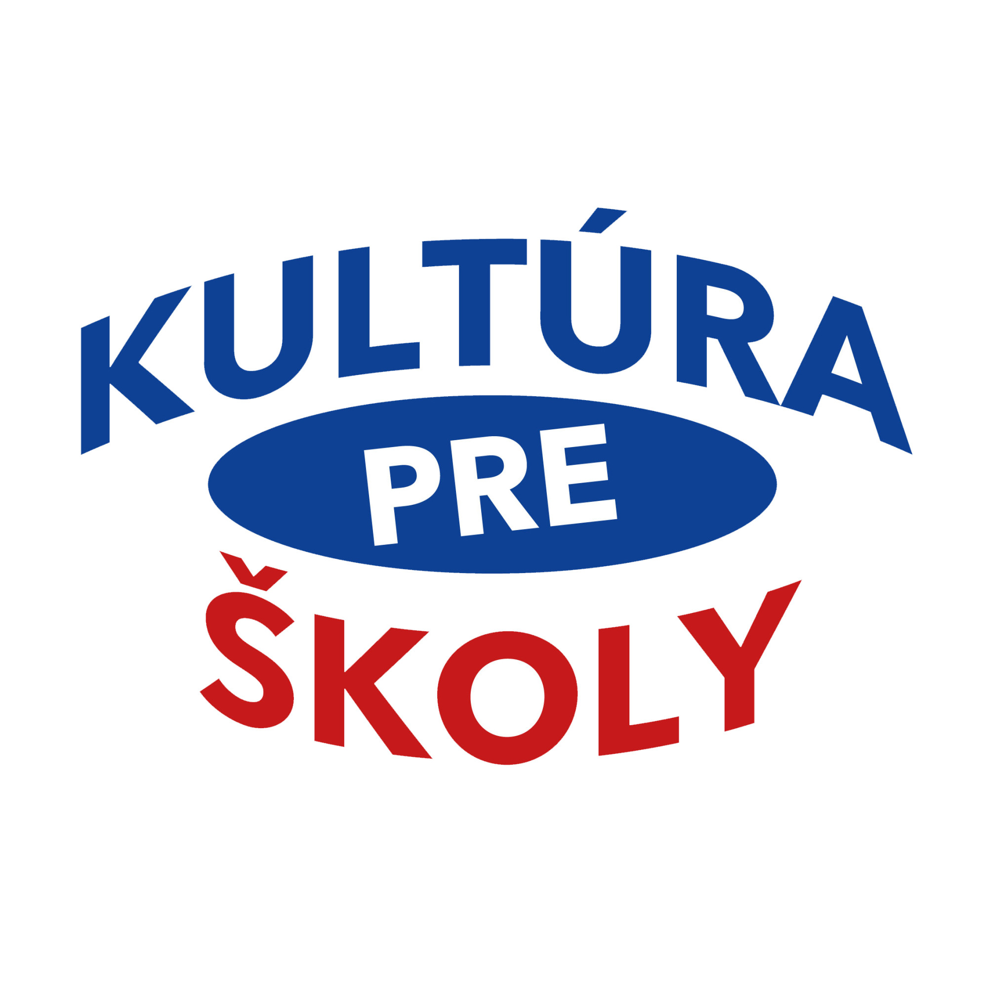 KULTÚRA PRE ŠKOLY