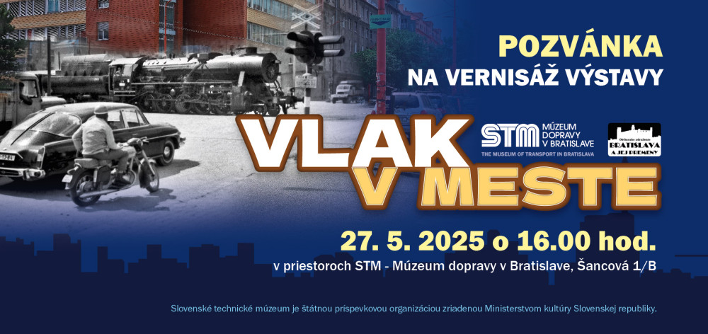 pozvanka na vernisaz vystavy vlak v meste v muzeu dopravy v bratislave